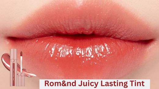 Rom&nd Juicy Lasting Tint Review: The Perfect Lip Tint for Every Occasion