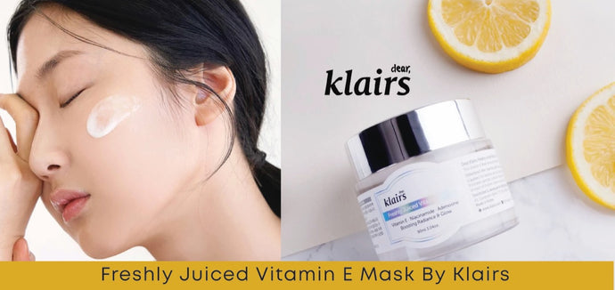 Dear Klairs Freshly Juiced Vitamin E Mask review India