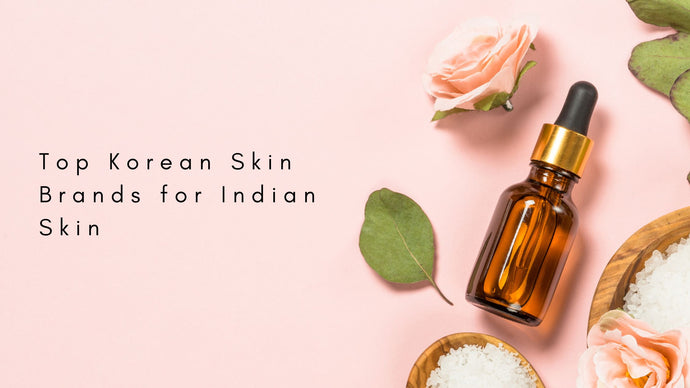 Top Korean Skin Brands for Indian Skin